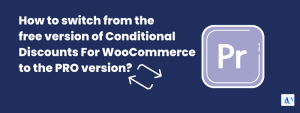 Conditional Discounts for Woocommerce