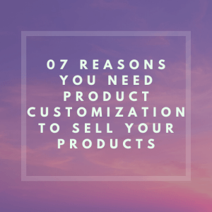 product customization