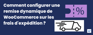 woocommerce remise dynamique sur frais d'expedition